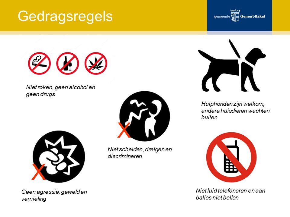 Vergroot afbeelding met gedragsregels: niet roken, geen alcohol en geen drugs. Geen agressie, geweld en vernieling. Niet schelden, dreigen en discrimineren. Hulphonden zijn welkom, andere huisdieren wachten buiten. Niet luid telefoneren en aan balies niet bellen.